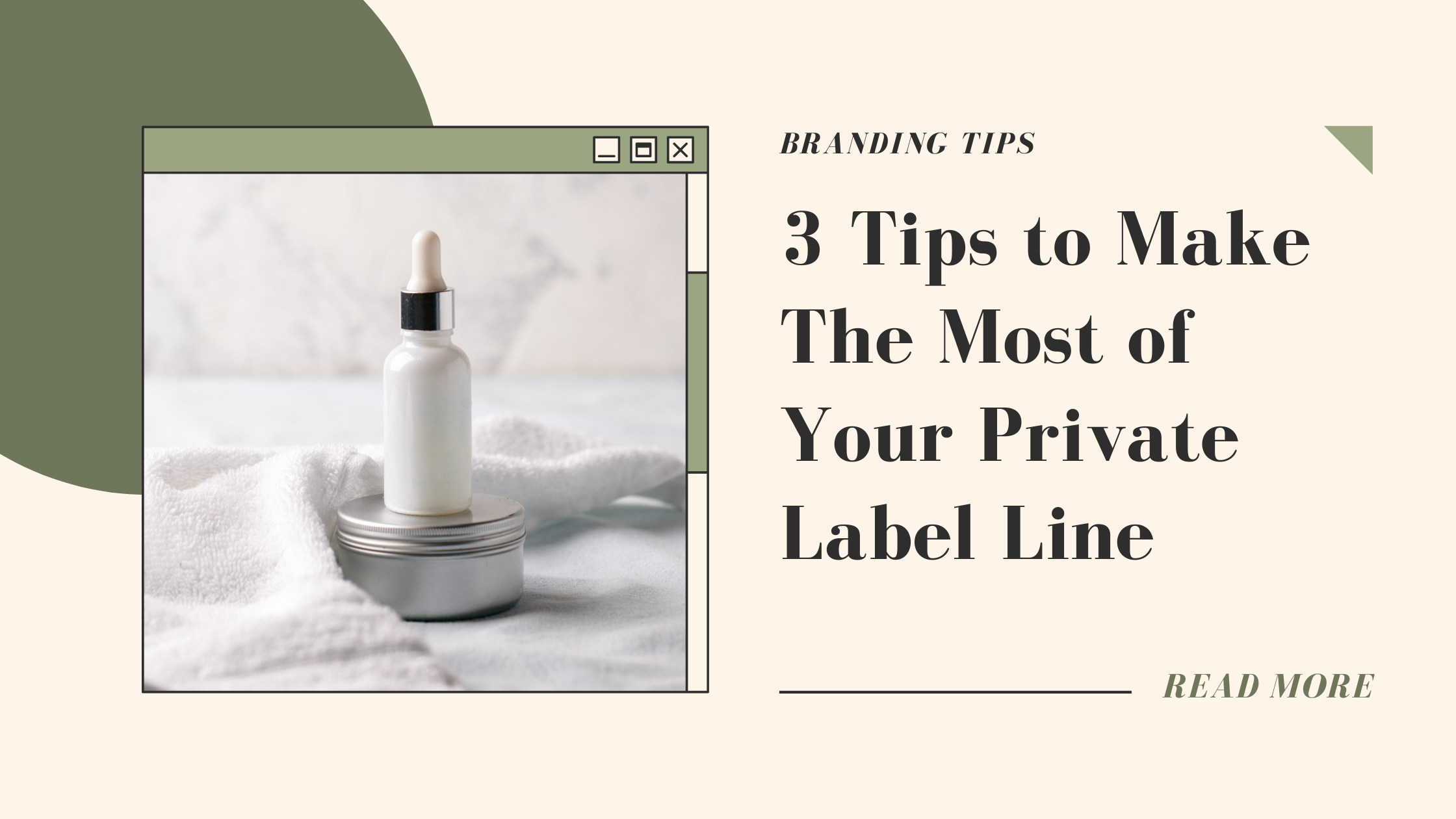 3 Tips to Make The Most of your Private Label Line