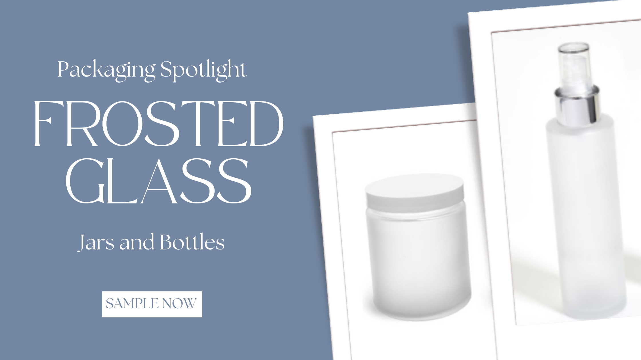 PACKAGING SPOTLIGHT – Frosted Glass Cosmetic Containers