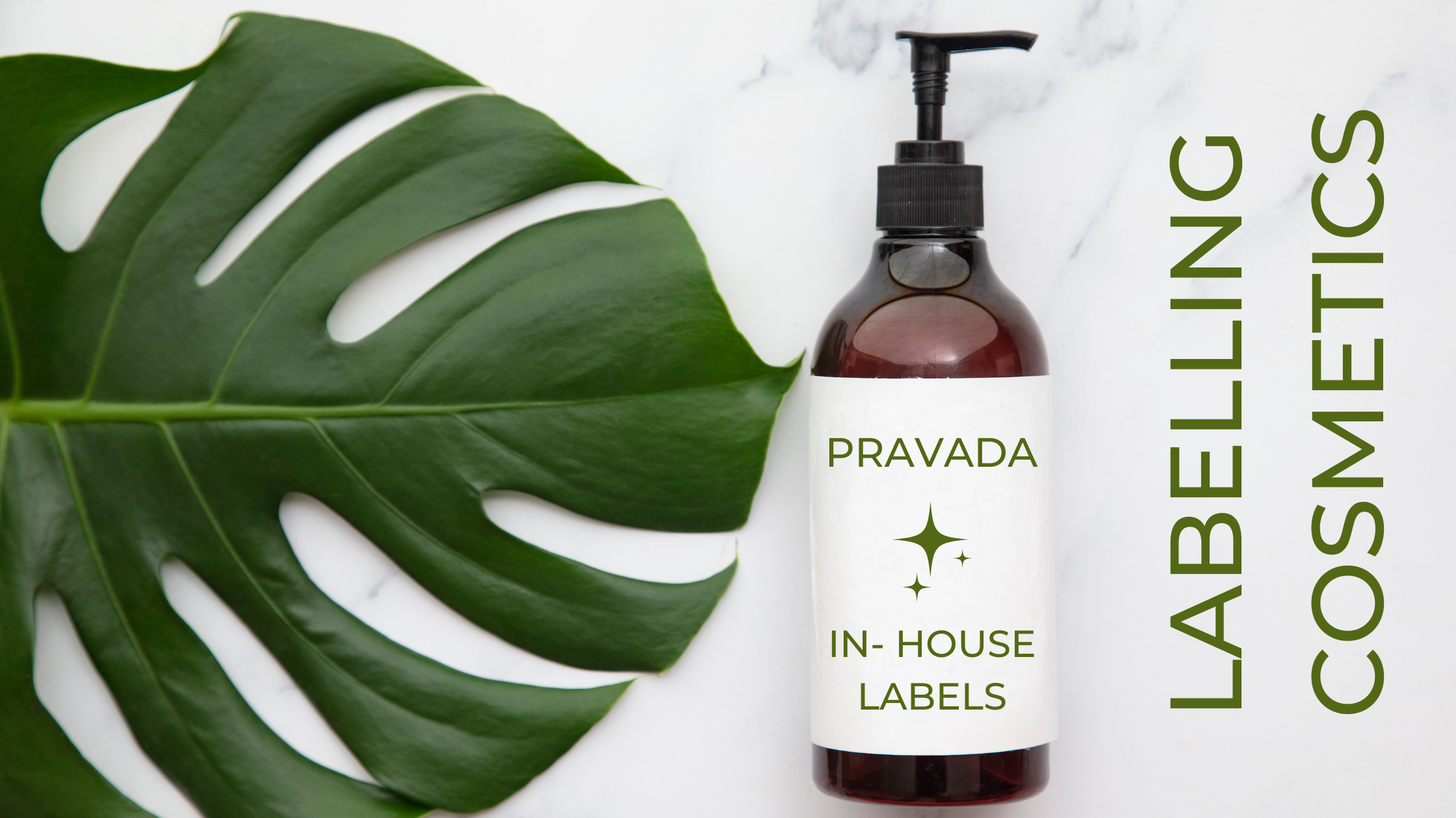 Labelling Cosmetics: Pravada In-House Labels