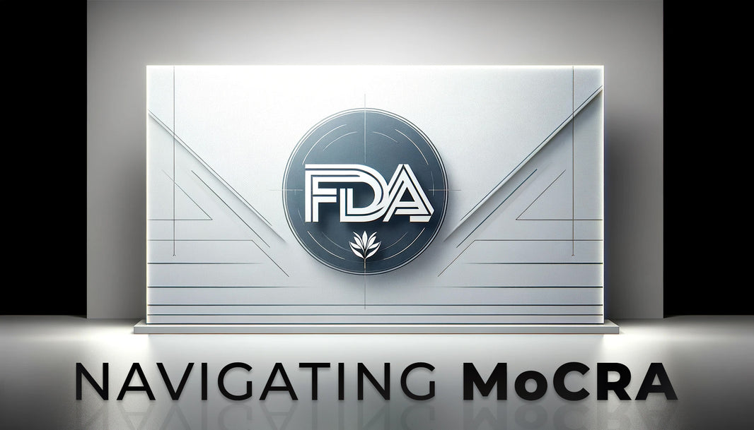 UPDATE! Navigating MoCRA: FDA Compliance + Important Deadlines