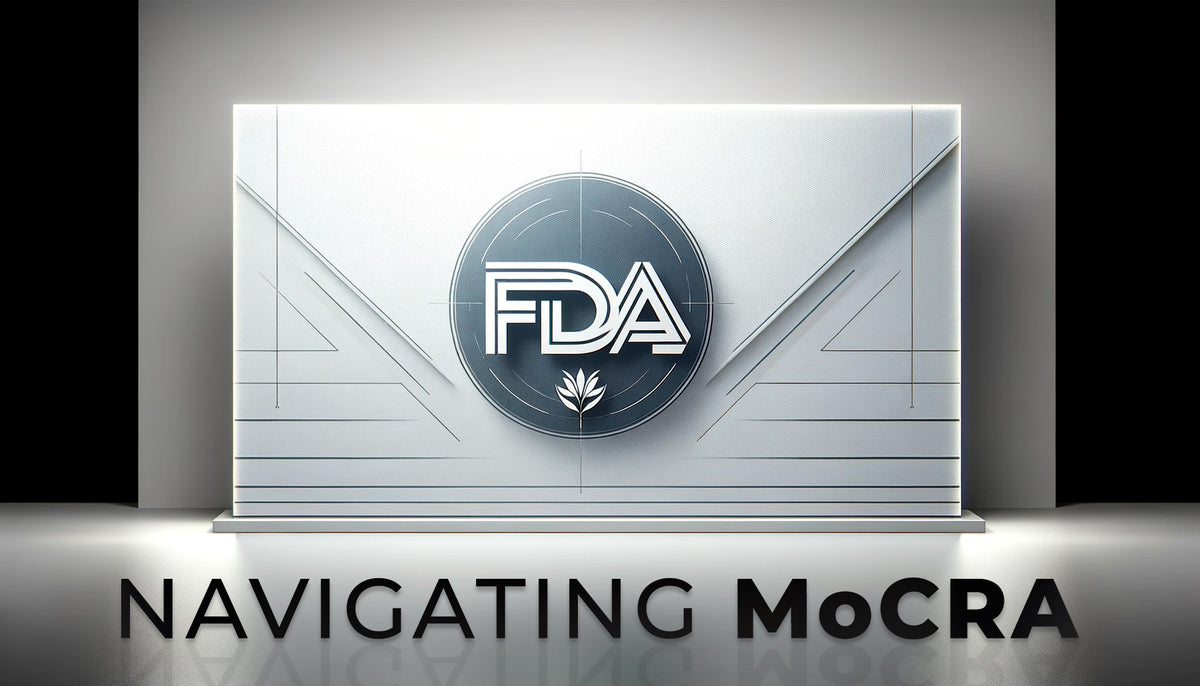 UPDATE! Navigating MoCRA: FDA Compliance + Important Deadlines ...