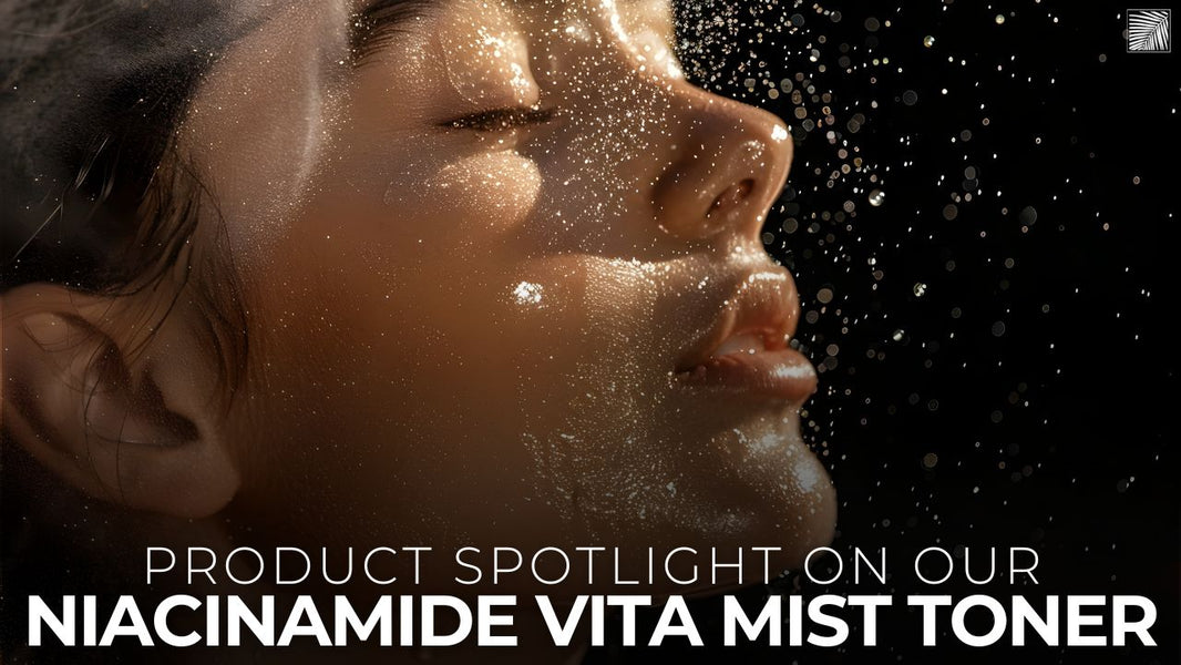 Product Spotlight: Niacinamide Vita Mist Toner