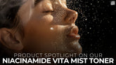 Product Spotlight: Niacinamide Vita Mist Toner